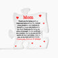 Important piece Mom Acrylic Puzzle from daughter