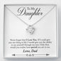 To my daughter - Never forget I love you Necklace