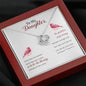 To my daughter - Some days are better Necklace